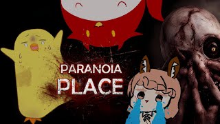 【初見プレイ】PARANOIA PLACE コラボ【オイラ視点】