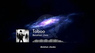 Taboo - Belahan Jiwa [Lirik]