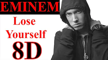 Eminem - Lose Yourself (8D Audio)