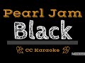 Pearl Jam • Black (CC) [Karaoke Instrumental Lyrics]