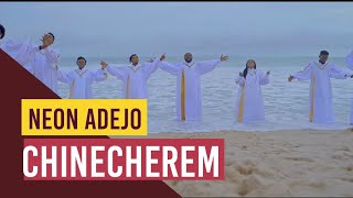 CHINECHEREM (official Music Video) Touching Video by NEON ADEJO