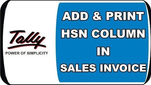 ADD & PRINT HSN COLUMN IN SALES INVOICE IN TALLY ERP 9 | NICT COMPUTER