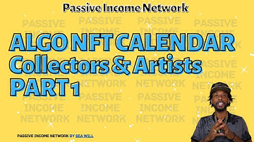 ALGO NFT Calendar Supports NFTs Built on Algorand | PART 1
