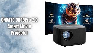 ONOAYO ONO5Pro 2.0 Review | 4K Smart Projector with 3500 ANSI and Dolby Audio!