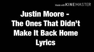 Video thumbnail of "Justin Moore - The Ones That Didn’t Make It Back Home (Lyric Video)"