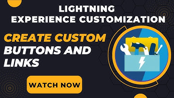 Salesforce Trailhead - Create Custom Buttons and Links