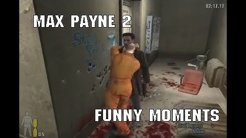 Max Payne 2 Funny Moments