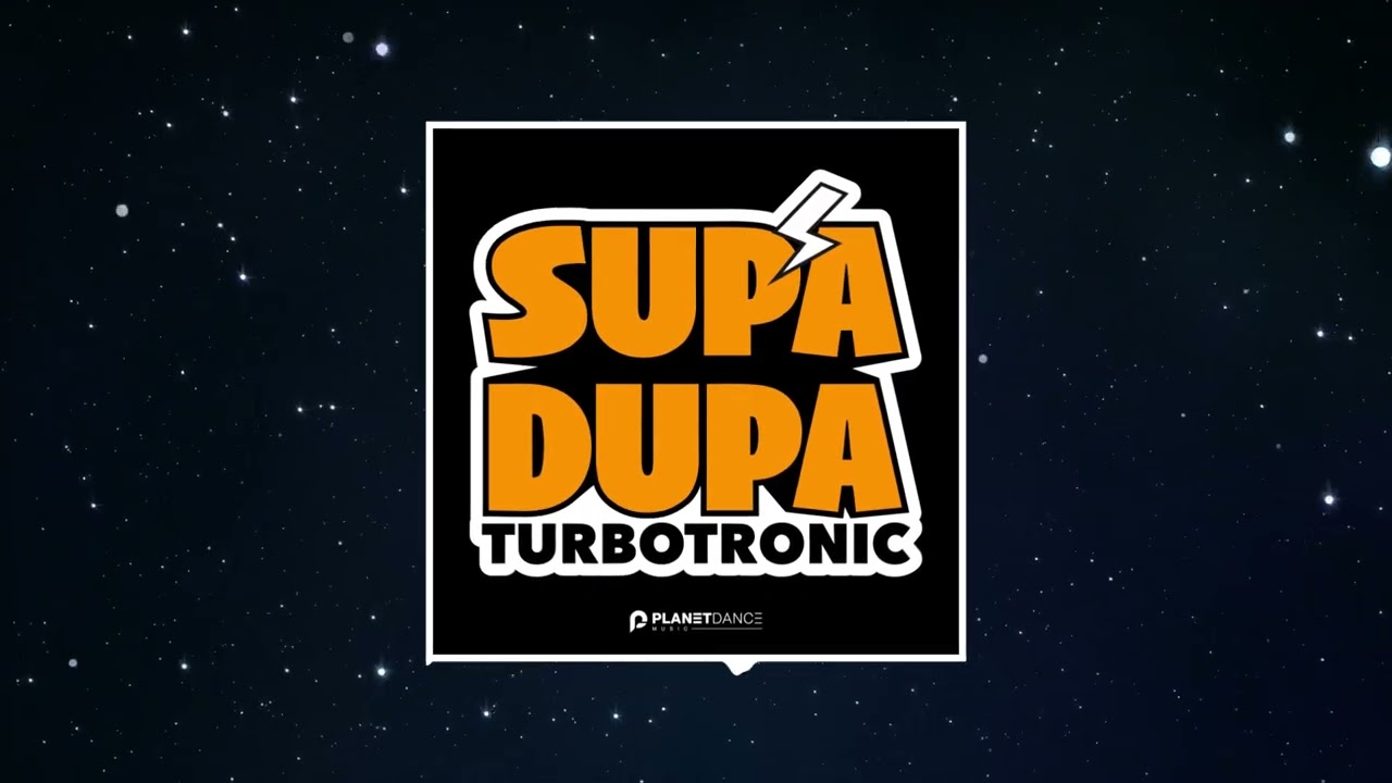 Turbotronic - Supa Dupa (Extended Mix)