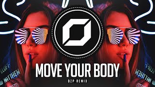 PSY-TRANCE ◉ Öwnboss, Sevek - Move Your Body (DZP Remix)