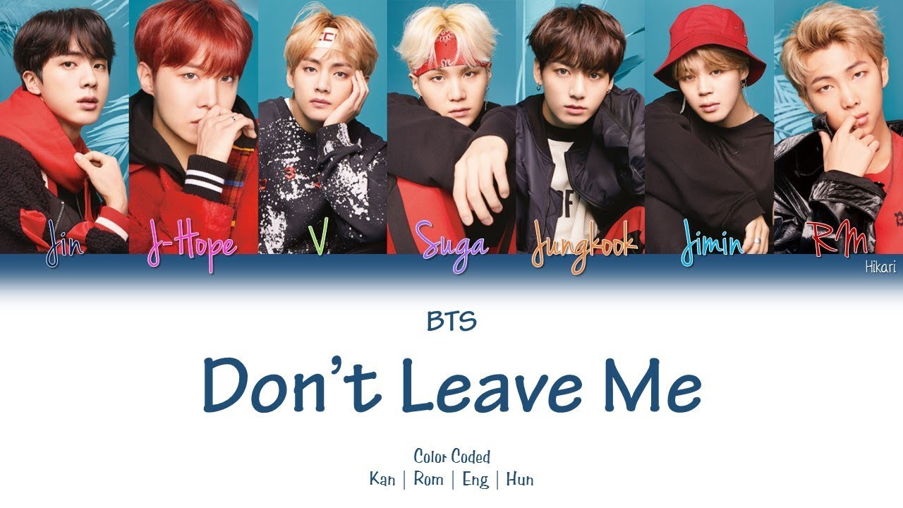 BTS, Don't Leave Me, Color Coded, Color Coded Lyrics, English Subti...
