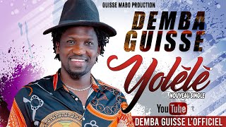 Demba Guissé - Yolélé (Nouveau single)