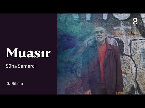 Muasır | Süha Semerci | 5. Bölüm @trt2