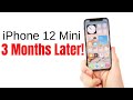 iPhone 12 Mini 3 Months Later!