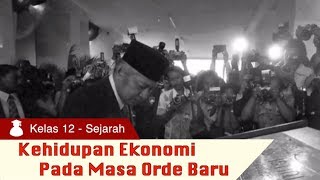 Kelas 12 - Sejarah - Kehidupan Ekonomi Pada Masa Orde Baru | Video Pendidikan Indonesia