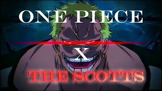This Is Anime - Onepiece X The Scotts Editamv