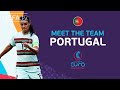 MEET THE TEAM: PORTUGAL | #WEURO 2022
