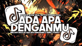 DJ ADA APA DENGANMU X MELODY NGULAR MASHUP REMIX VIRAL TIKTOK TERBARU FULLBASS BY RINZKY YT