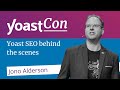 Yoast SEO Behind the Scenes - Jono Alderson | #YoastCon2023