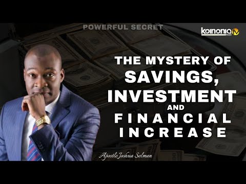 (MUST WATCH) MYSTERY OF SAVINGS AND INVESTMENT - Apostle Joshua Selman