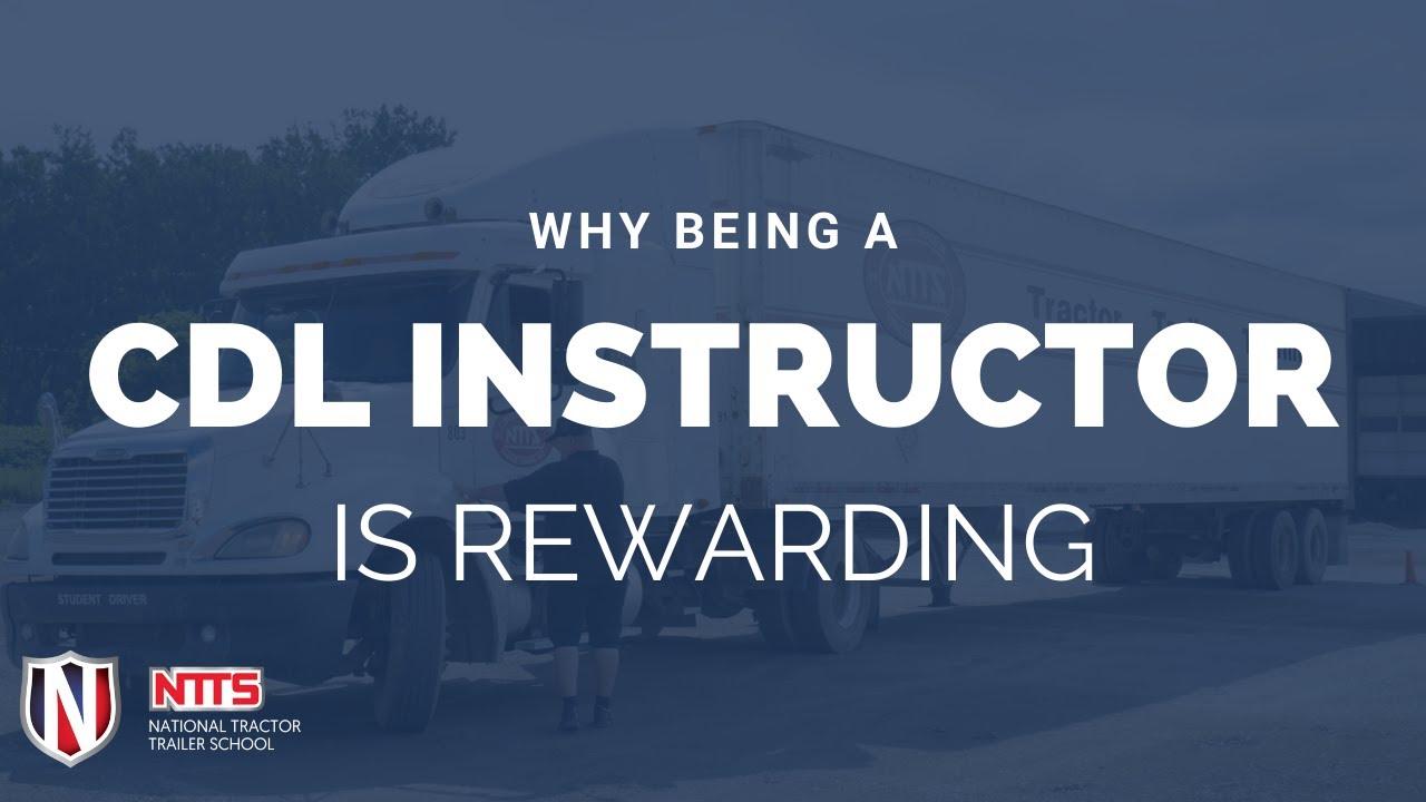 Why Being a CDL Instructor is Rewarding YouTube