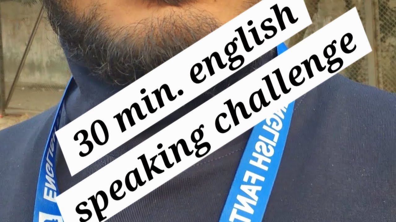 30 min. English speaking Challenge ✅