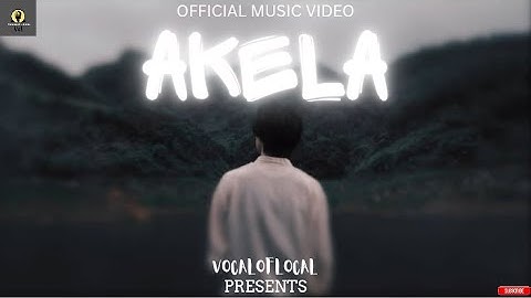VOCALOFLOCAL -"AKELA"(Official Music Video)