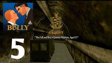 Bully Anniversary Edition - Gameplay Walkthrough (CHAPTER 5), Full Game