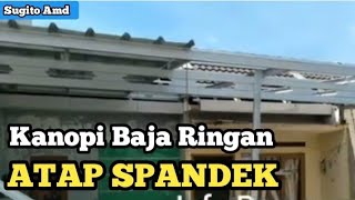 [Dokumentasi] Pemasangan Kanopi Baja Ringan Atap Spandek Zincalume