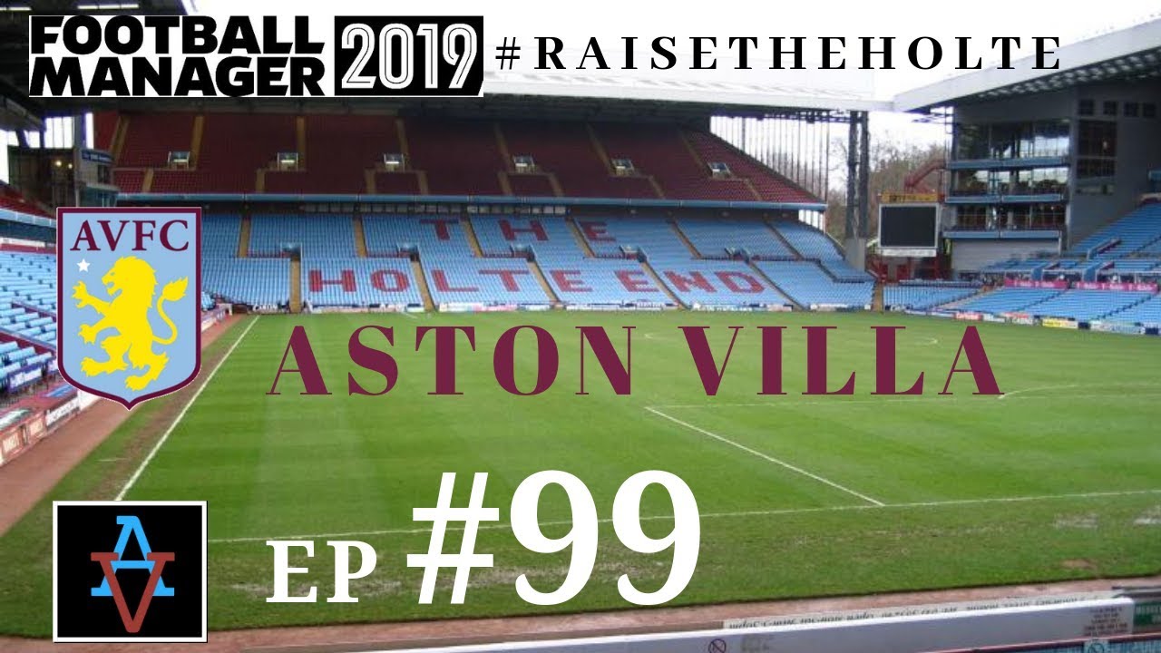 FM19 - Raise the Holte: Aston Villa Ep.99: UEFA Super Cup - Football Manager 2019 Let's Play