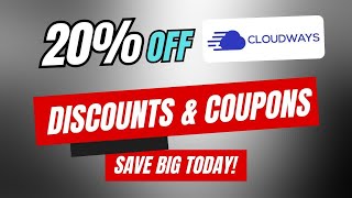 20% Off Cloudways Coupon Code, Promo Codes & Discounts – Save Big Today