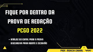 Redação PCGO - 2022 - Professor Moacir Cabral