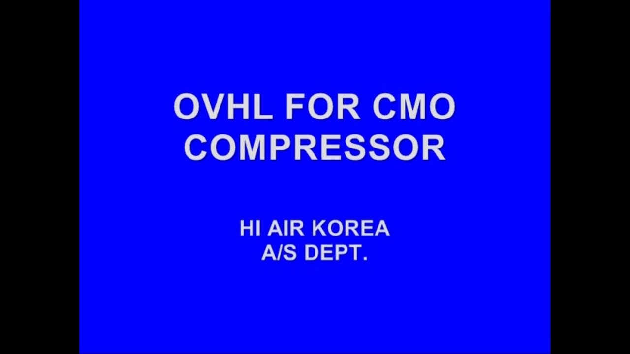 How to overhaul compressor for CMO series.