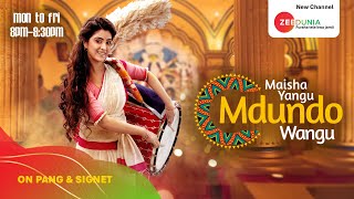 MAISHA YANGU, MDUNDO WANGU | MON-FRI 8PM - 8:30PM