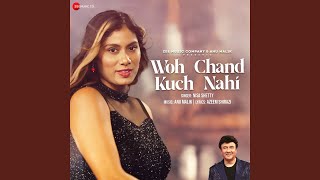 Download Lagu Woh Chand Kuch Nahi MP3