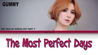 Indosub Gummy거미-The Most Perfect Days color coded The Tale of Nokdu Ost Part 4