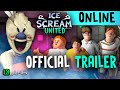Ice scream united official trailer  ice scream online multiplayer game 