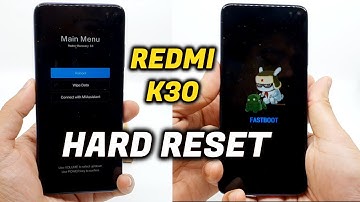 Redmi K30 (Poco X2)- How to Hard Reset and go to Fast Boot Mode ?