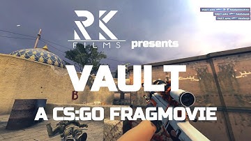 VAULT - A CS:GO Fragmovie