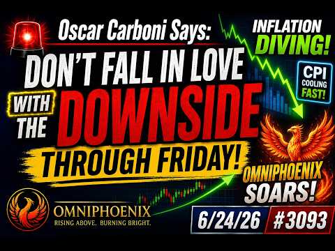 🚨Do Not Fall in Love With The Downside Valid thru Friday! OMNIPHOENIX Soars! 6/26/26 #3093