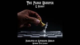 The Plush Usurper - E. Nesbit sample