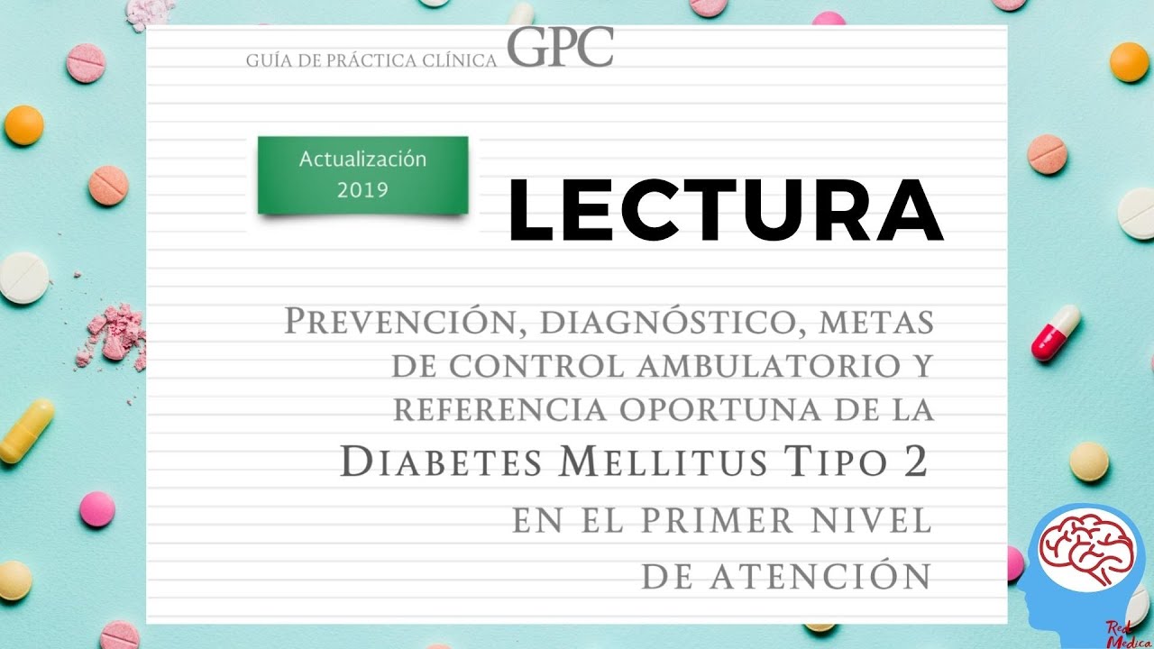 Prevención, diagnostico, y metas de control de la DM tipo 2 | Lecturas