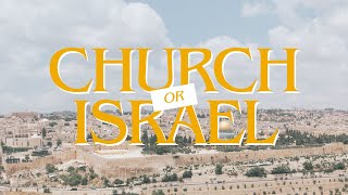 Church or Israel? Unraveling Ekklesia in the Bible