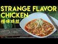 Sichuan Strange Flavor Chicken (怪味鸡丝)
