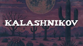 Clave Especial - KALASHNIKOV (Letra)