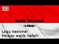 Mars Pelajar - Lirik | Lagu Wajib Nasional Indonesia