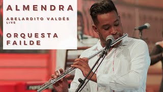 Almendra - Orquesta Failde | En vivo desde Matanzas  💃 🕺🏾