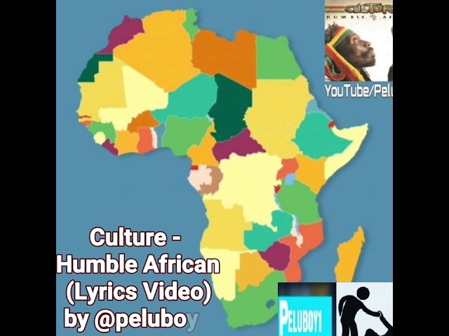 Culture - Humble African(Lyrics Video) class=