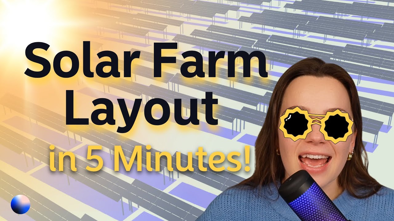 How to Create a Solar Farm Layout in 5 Minutes | Solar Energy Modeling ...