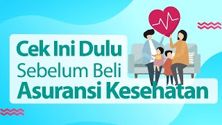 Biar Nggak Bingung! Cek Ini Dulu Sebelum Beli Asuransi Kesehatan