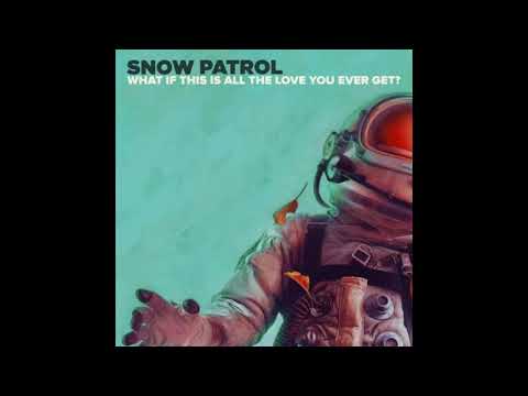 Snow Patrol - What If This Is All The Love You Ever Get (Bassgainer Hands Up Remix Bootleg)